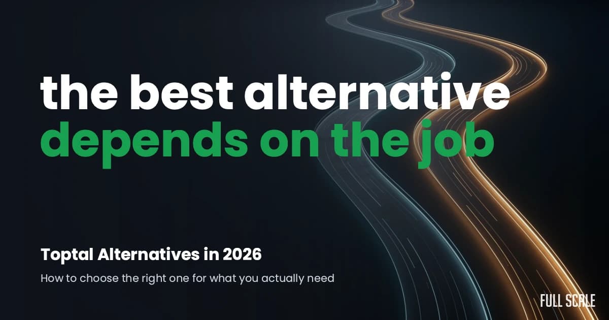 Text graphic with the headline "the best alternative depends on the job," followed by "Toptal Alternatives in 2026" and a short description on a dark background with light trails.