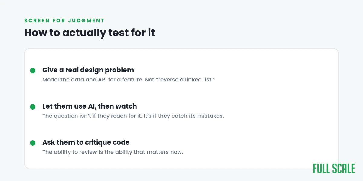 How to screen backend developers for judgment: design problems, AI use, code critique