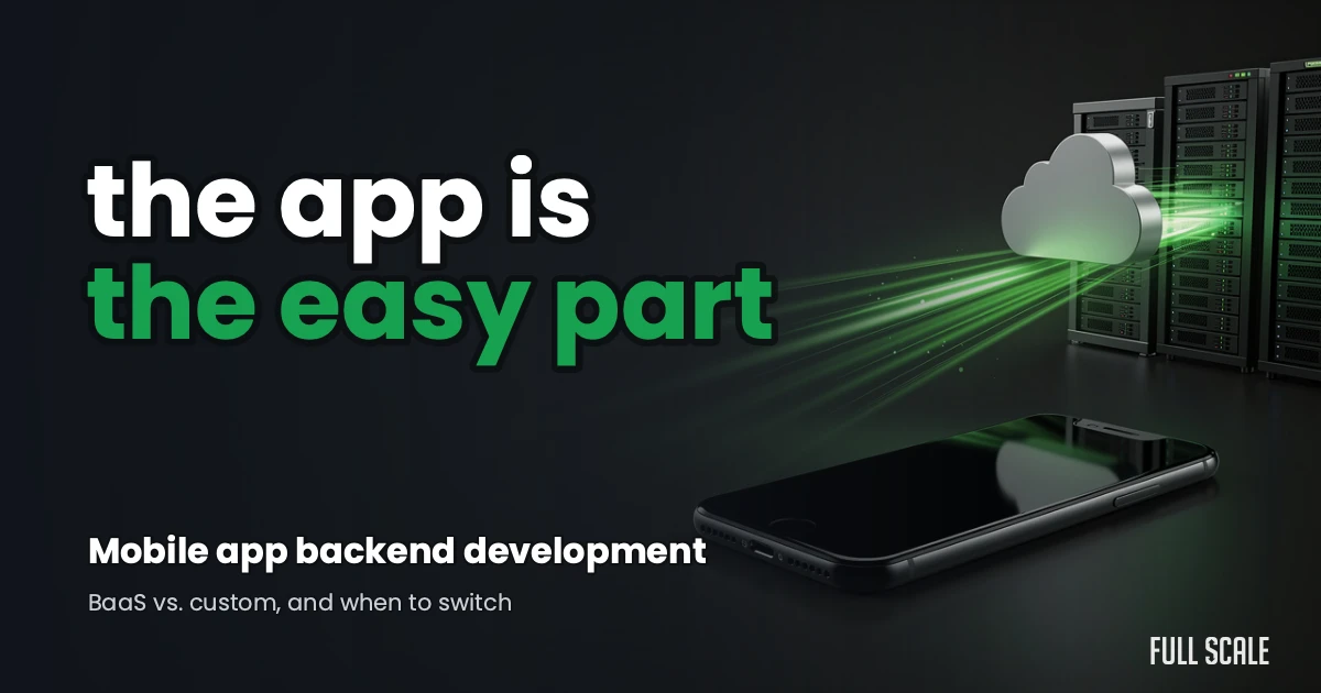 mobile-app-backend-development hero — Full Scale