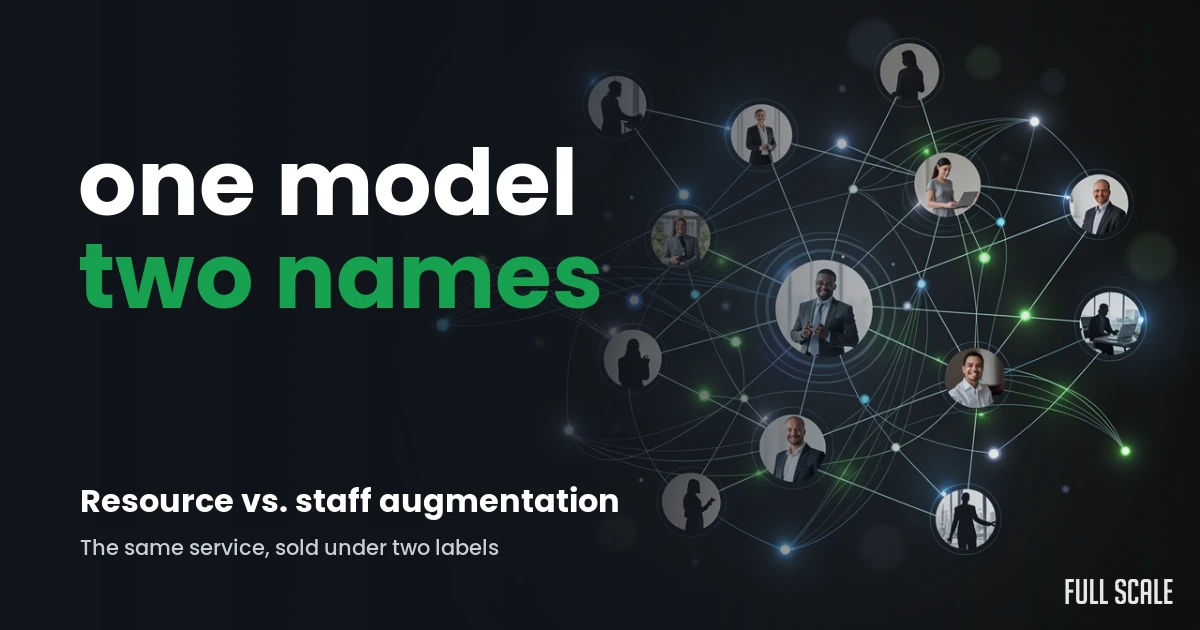 Network of engineers connected into one team, with the text one model, two names: resource vs. staff augmentation