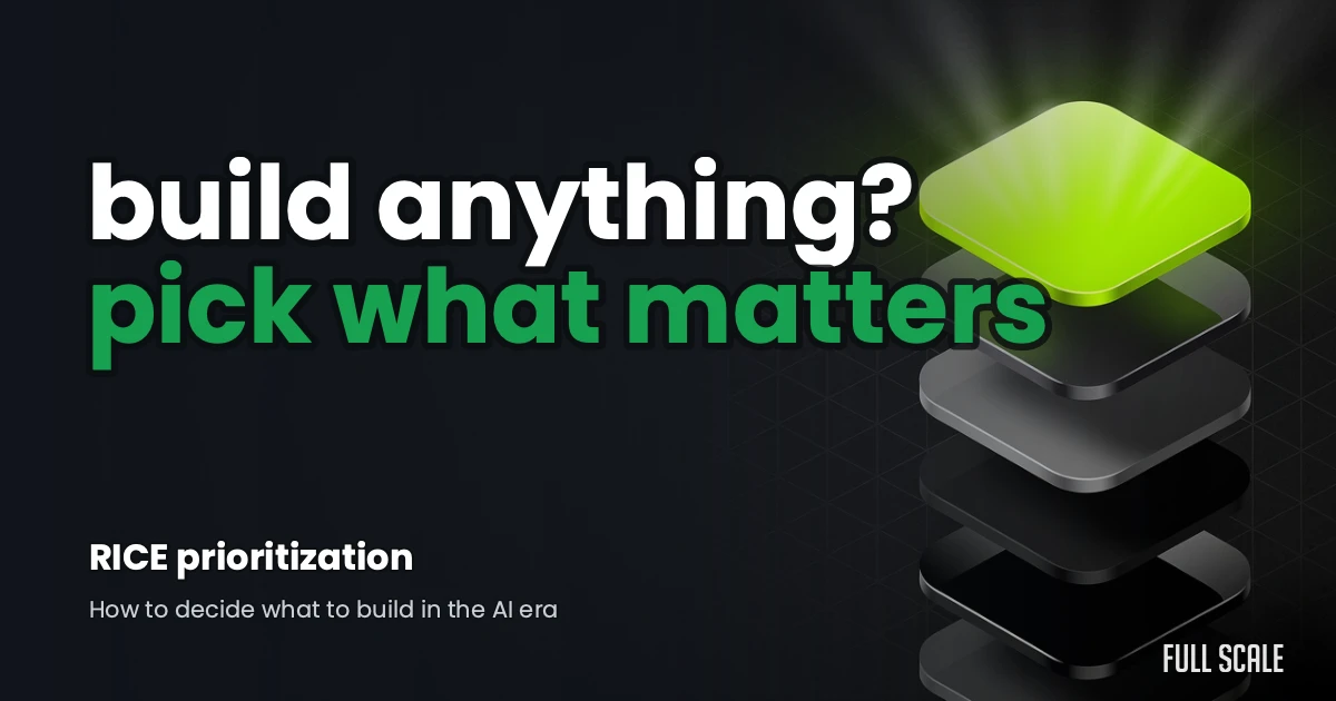 RICE prioritization in the AI era: when you can build anything, what do you build