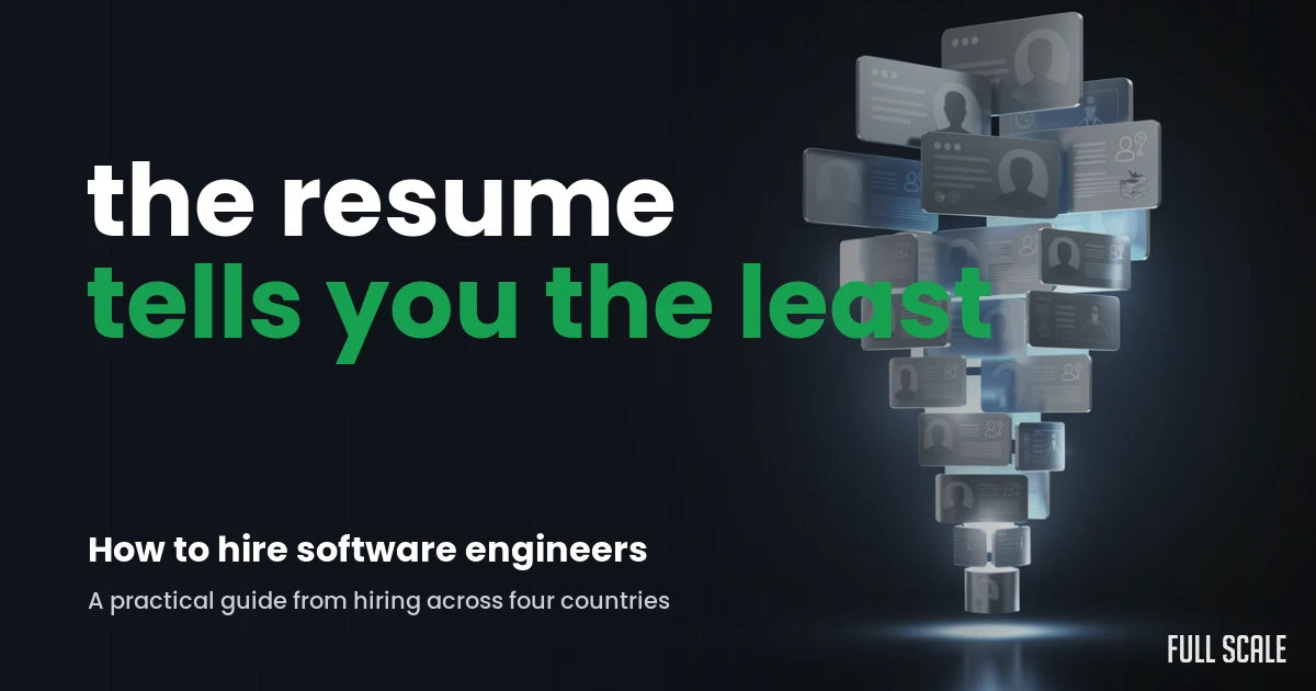 How to hire software engineers: a funnel of resume cards, with the headline the resume tells you the least