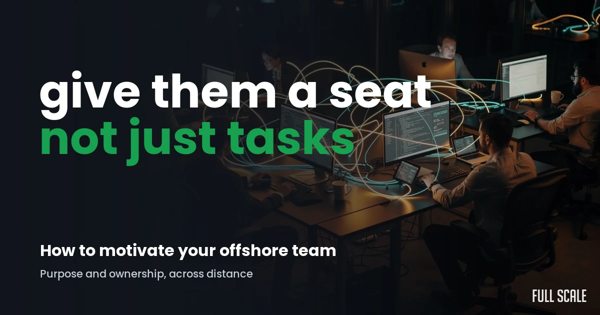 Hero graphic reading give them a seat, not just tasks, over a team of developers working at desks, Full Scale
