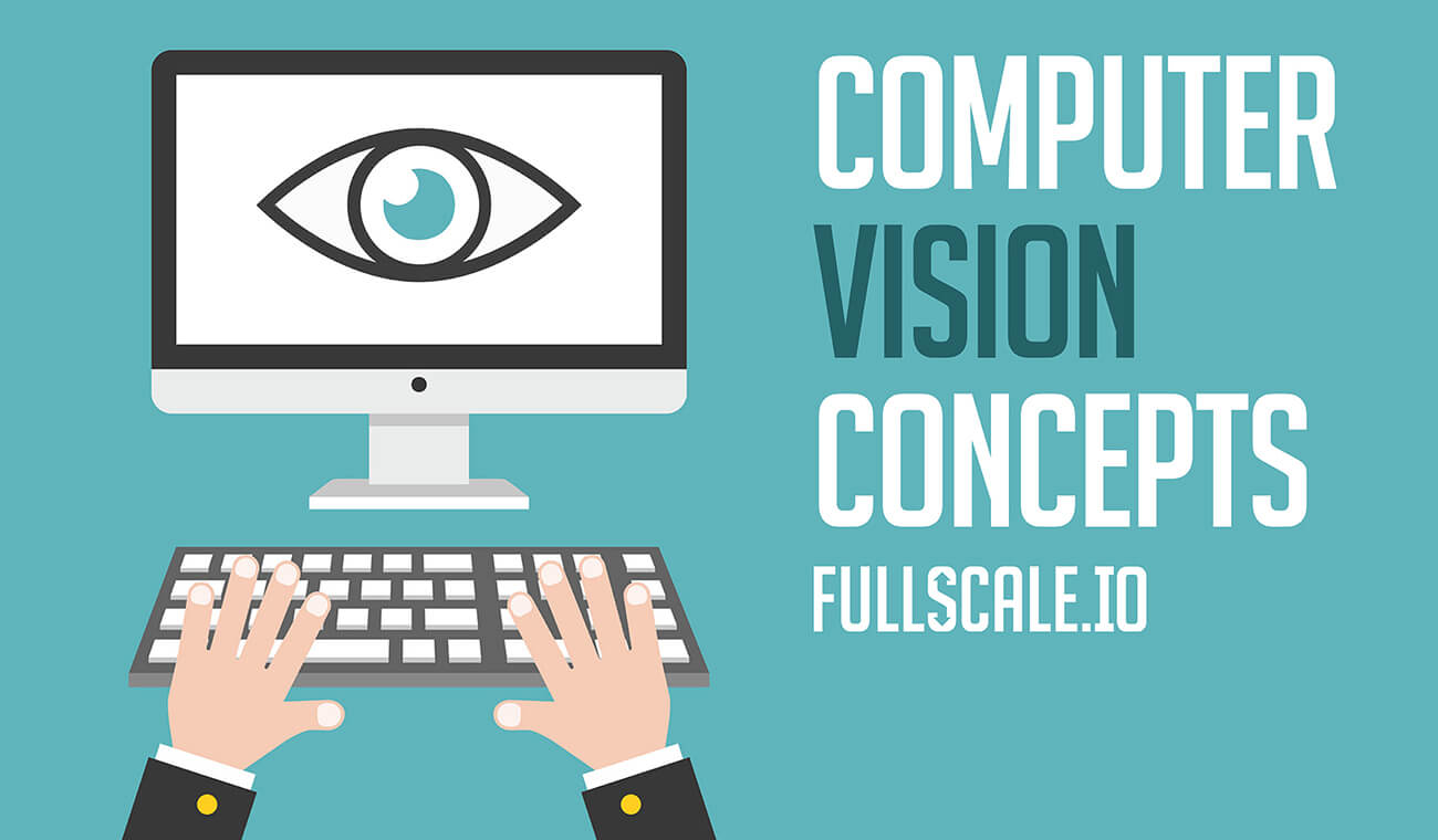 Computer Vision Concepts Computer Vision Concepts
