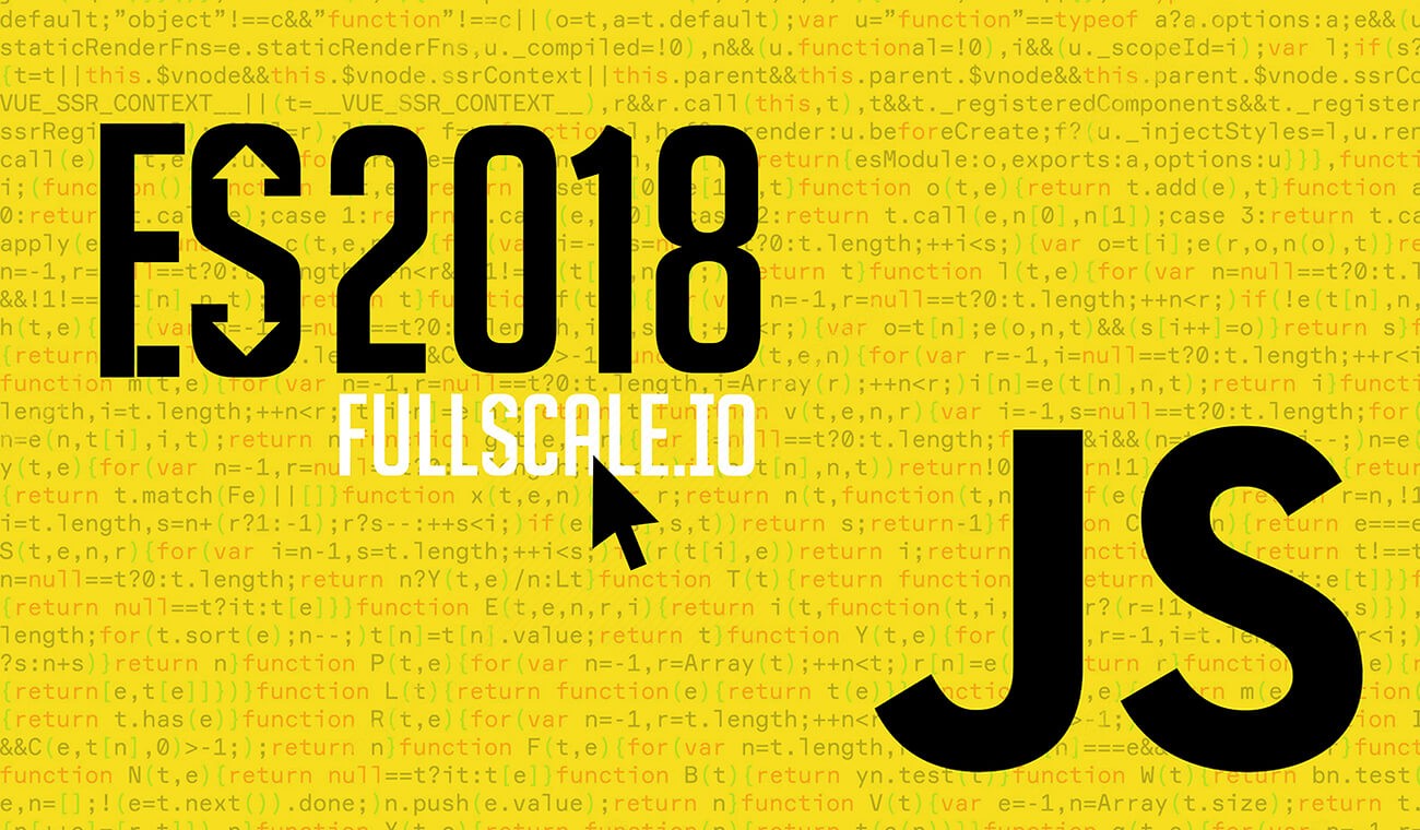 ES2018 Features for JavaScript Experts ES2018 Features for JavaScript Experts