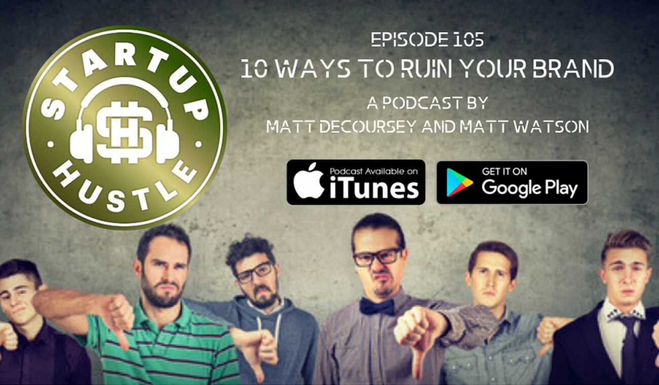 10 Ways to Ruin Your Brand 10 Ways to Ruin Your Brand