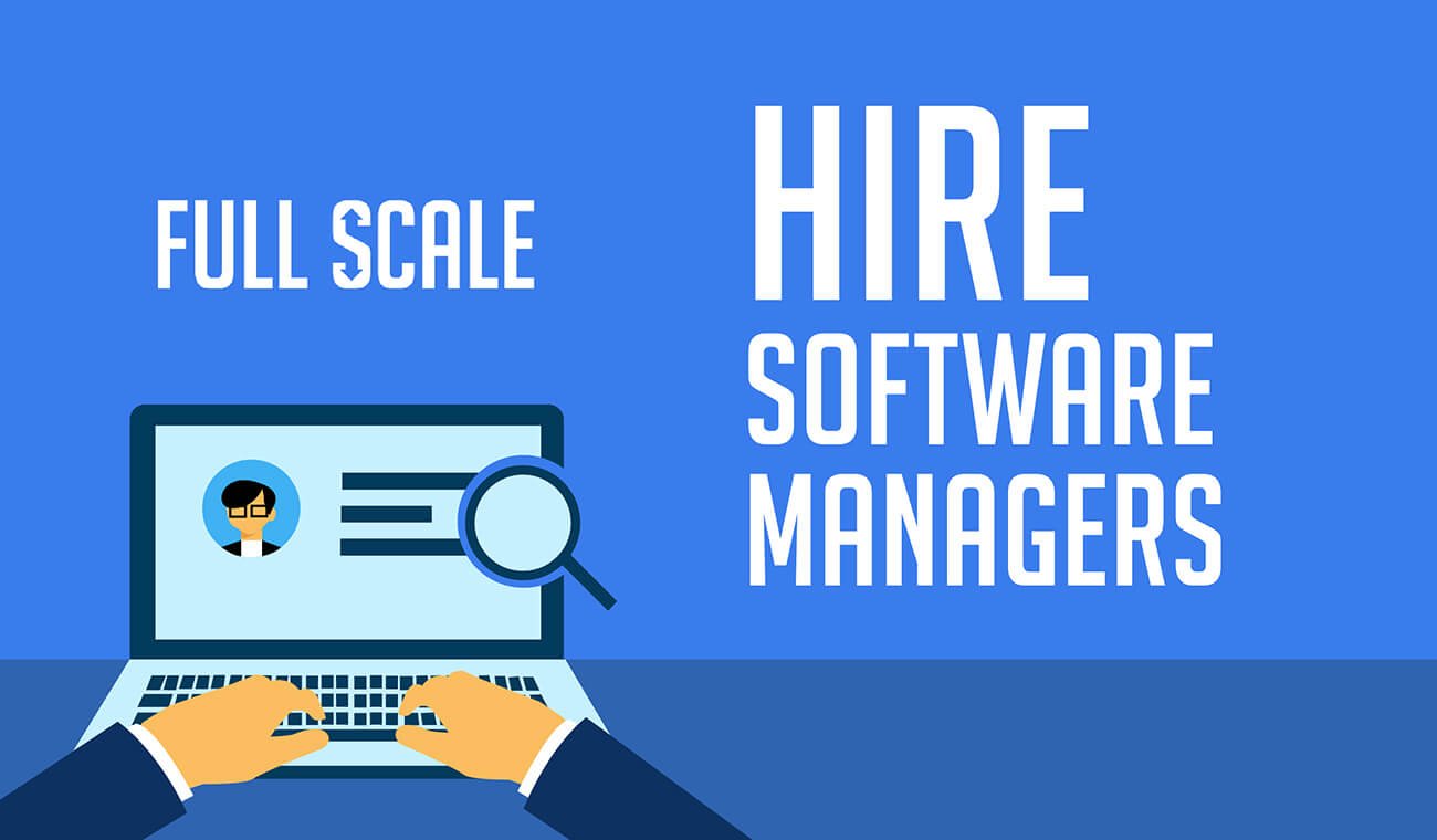 How To Hire Software Managers How to hire software managers