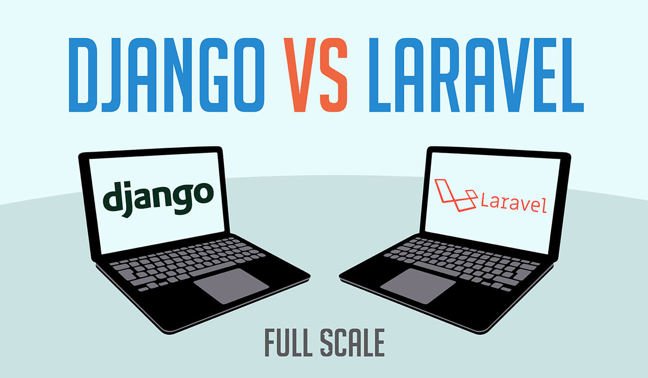 Django Vs Laravel Django Vs Laravel