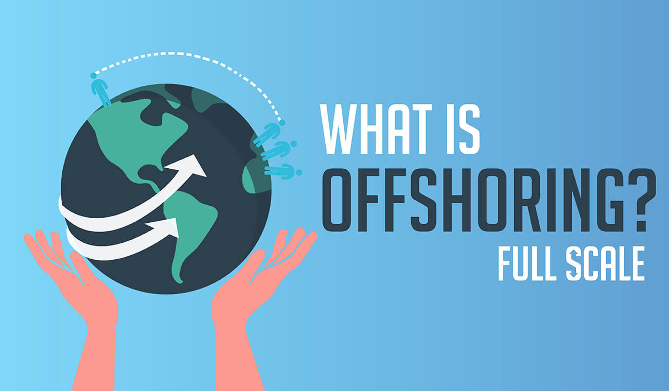What is Offshoring? What is Offshoring?