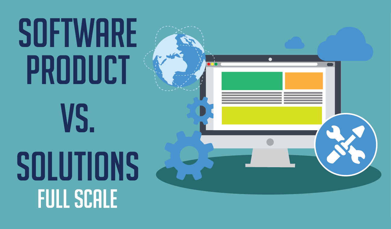 Difference between software products and solutions software product vs solutions