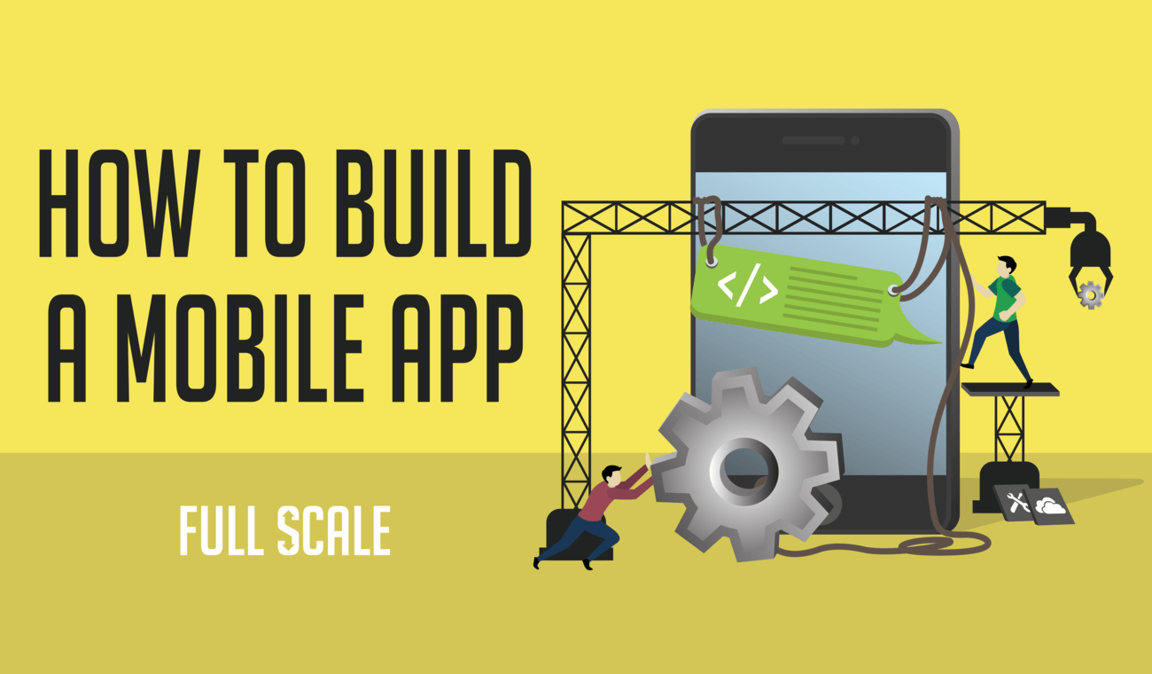 How to Build a Mobile App in 5 Easy Steps how much to build a mobile app