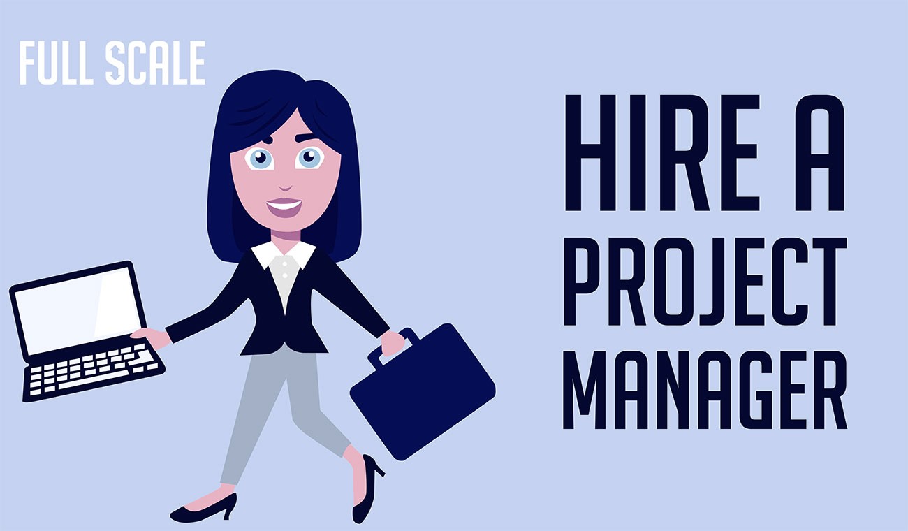Why You Need to Hire a Project Manager
