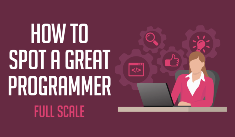 How to Spot a Great Programmer
