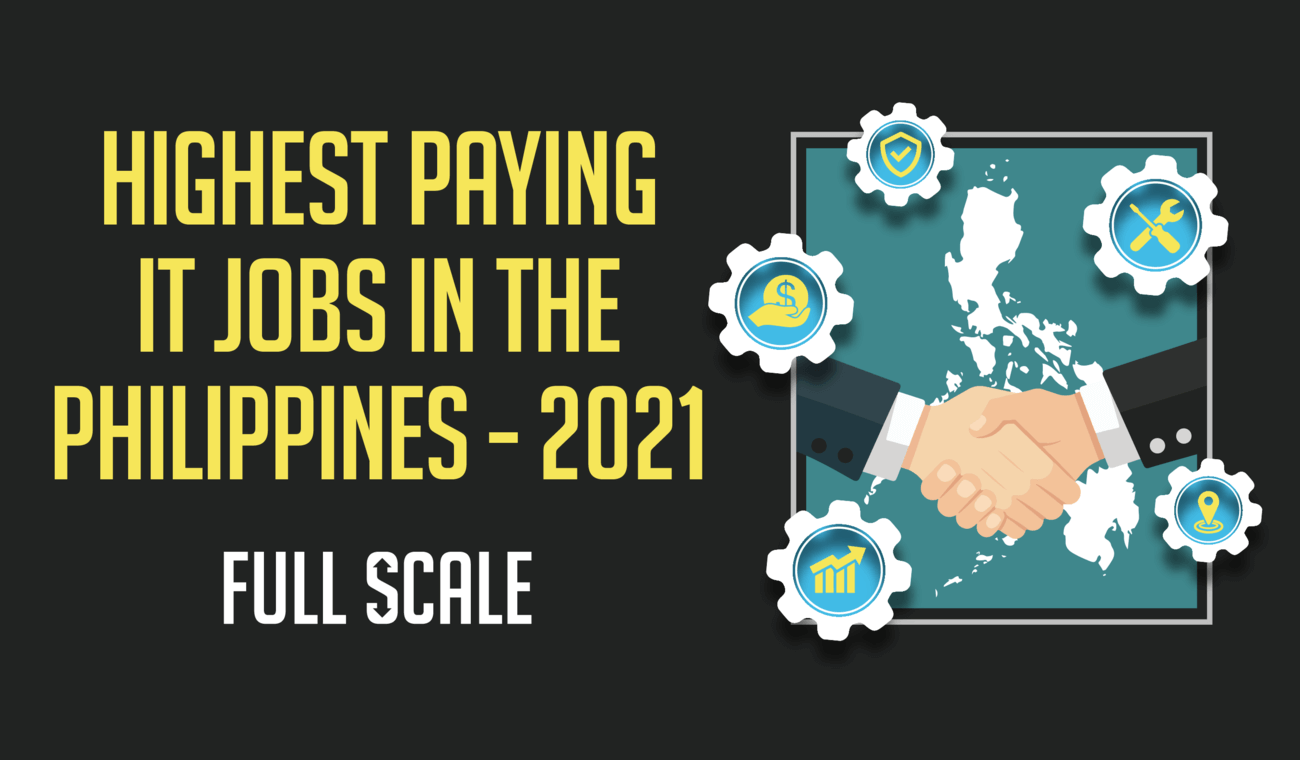 Top 11 Highest Paying IT Jobs In The Philippines Full Scale