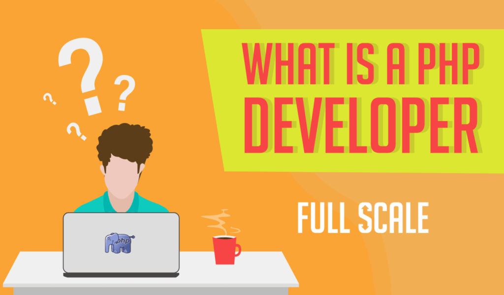 What is a PHP Developer?