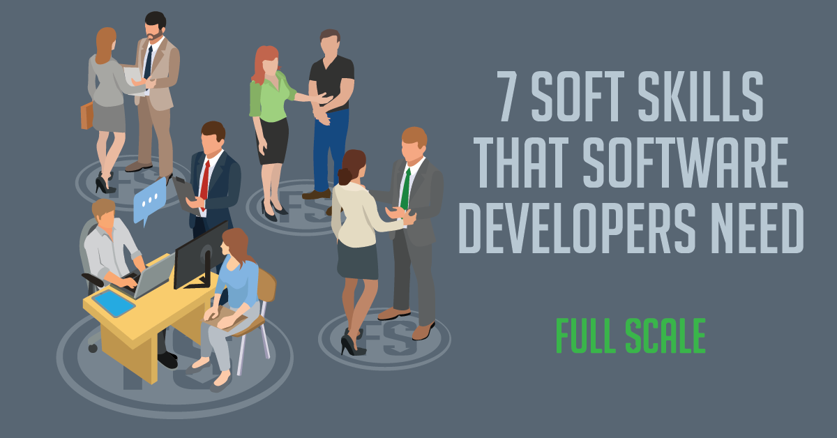 Top 7 Software Developer Soft Skills