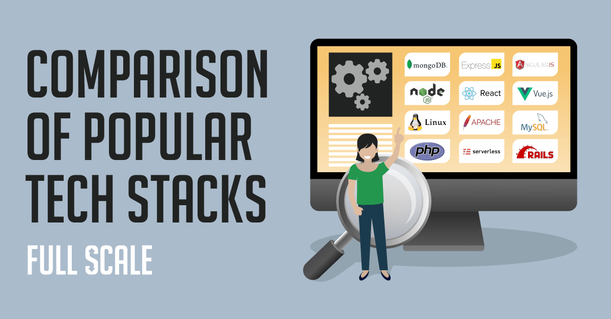 Comparing Popular Tech Stacks Today