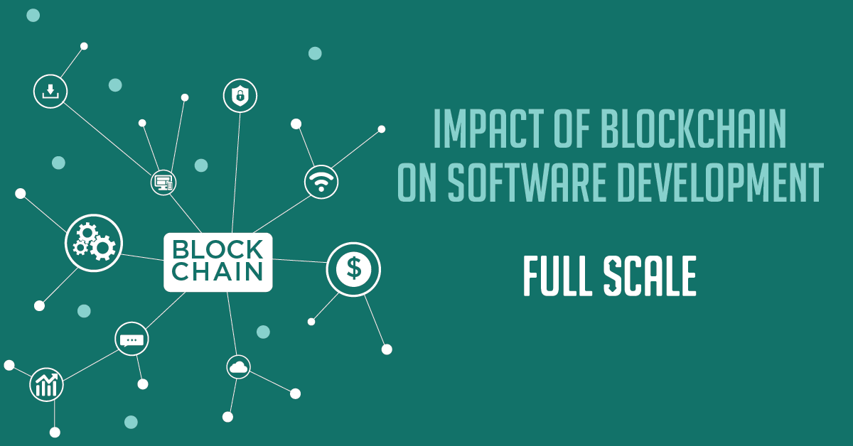 The Impact of Blockchain on Software Development
